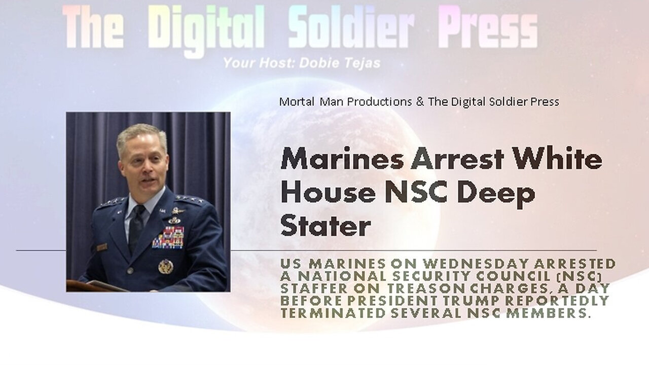 Marines Arrest White House NSC Deep Staters