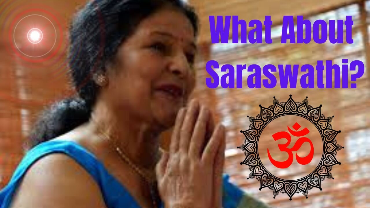 What About Saraswathi?