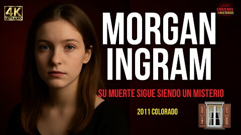 Morgan Ingram: ¿Suicidio o asesinato? El caso que sigue sin respuestas | Crímenes & Misterios