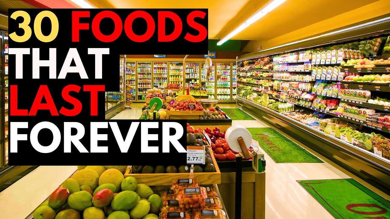 30 Foods To STOCKPILE That LAST FOREVER!