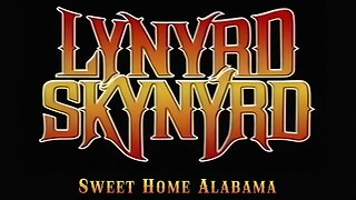 Lynyrd Skynyrd - Sweet Home Alabama
