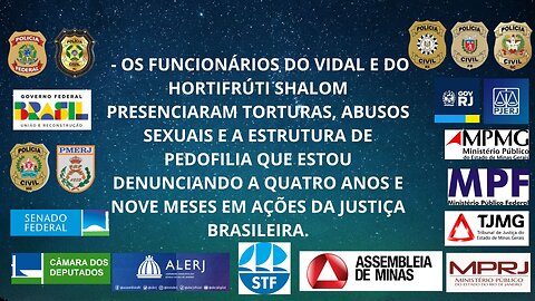 Milhares de testemunhas presenciaram todos os crimes cometidos pela Justiça Brasileira.