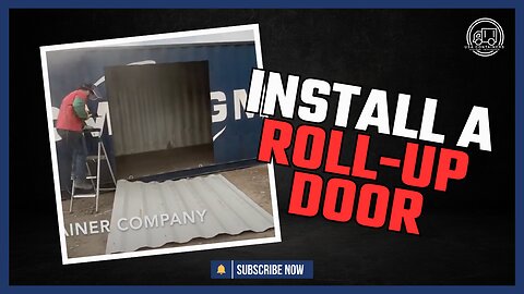 How To Install A Roll Up Door | USA Containers | #1 Container Company