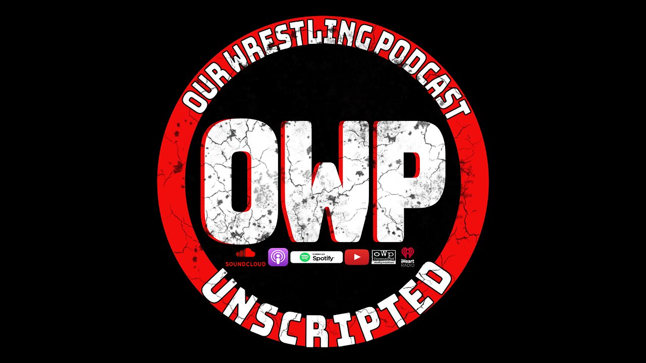 O.W.P. Unscripted Episode 127: Smackdown Live! - AEW Dynasty Preview - Linda Hogan Exposed!