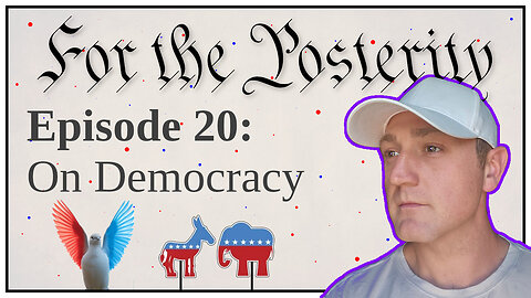 Ep. 20 - On Democracy