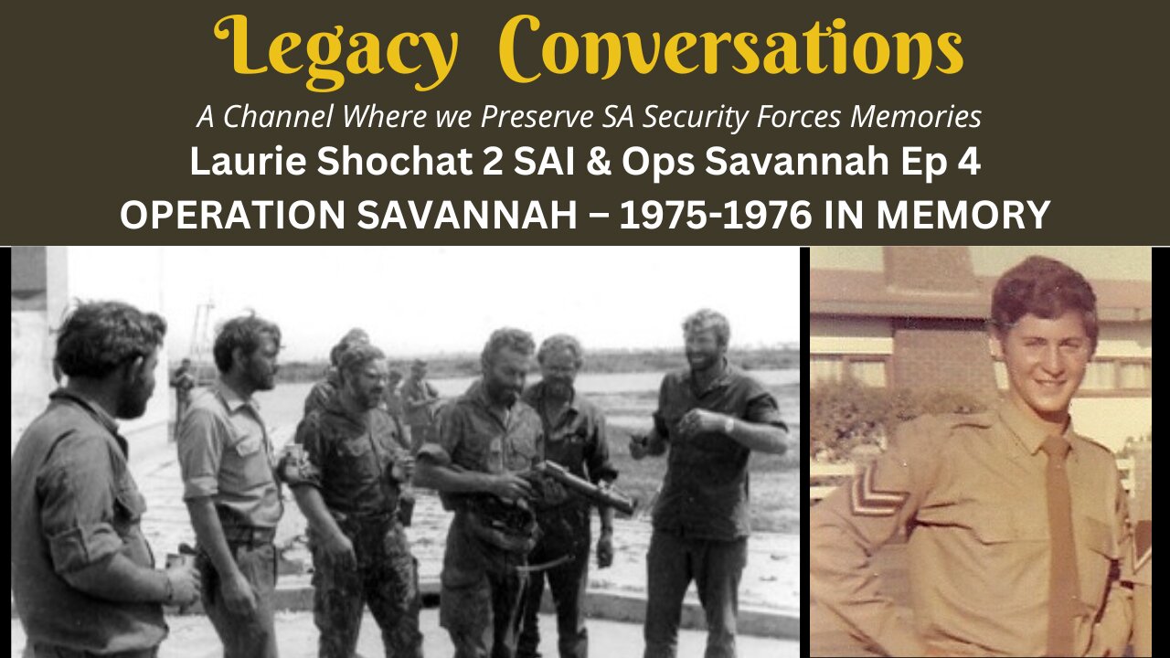A TRIBUTE TO THE FALLEN of OPS SAVANNAH - Laurie Shochat 2 SAI - Episode 4
