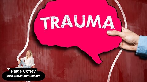 What Is Trauma & How to Eliminate It by Paige Coffey