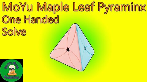 MoYu Maple Leaf Pyraminx One Handed Solve
