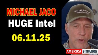 Michael Jaco HUGE Intel 06.11.25: "The Storm Is Upon Us! Important Update By Michael Jaco"