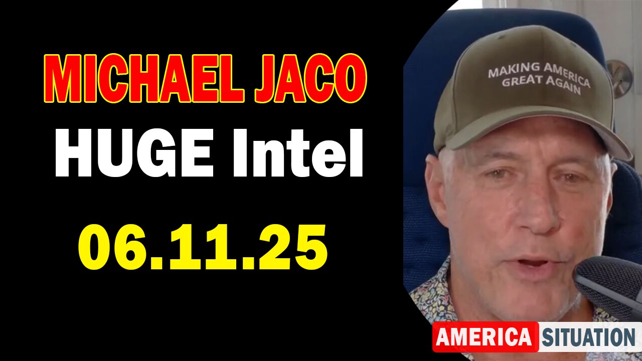 Michael Jaco HUGE Intel 06.11.25: "The Storm Is Upon Us! Important Update By Michael Jaco"