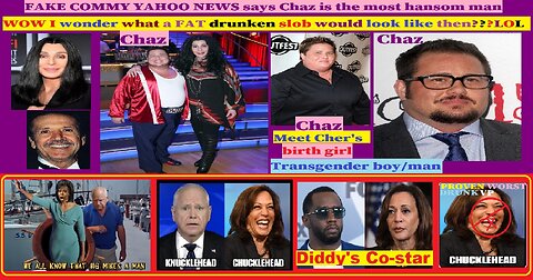 Cher Bono's born girl: most beautiful/hansom man (disgusting FAT ASS SLOB!) more like it! HeheheHA!
