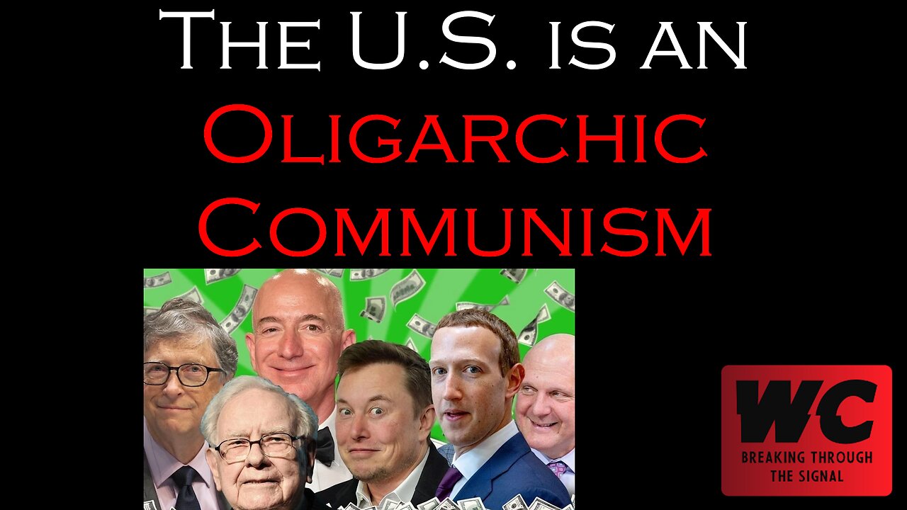 The U.S. is an Oligarchic Communism