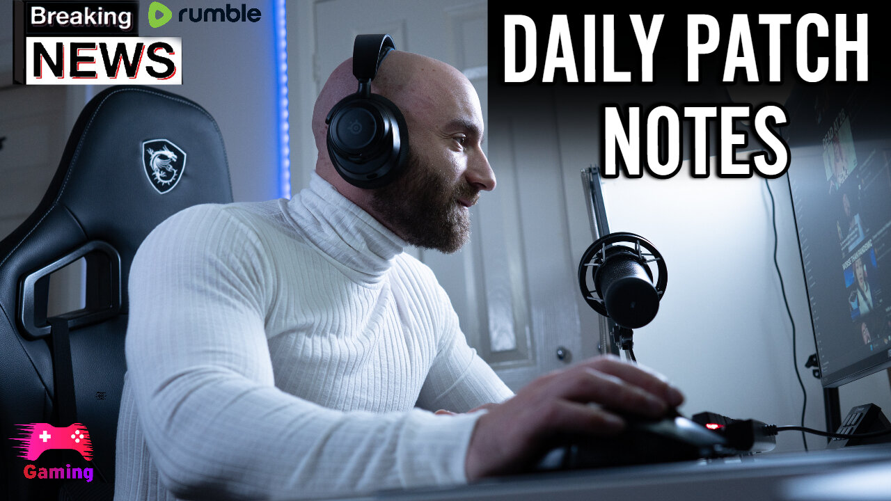 📝Daily Patch Notes | Gaming News /w Tony