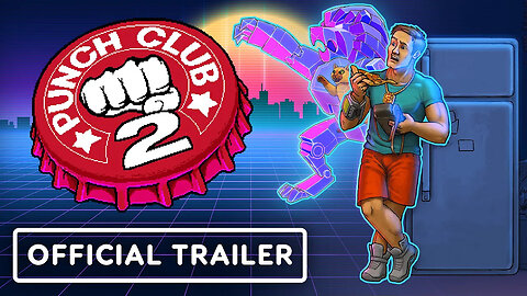 Punch Club 2 - Fast Forward - Official Announcement Trailer _ IGN Fan Fest
