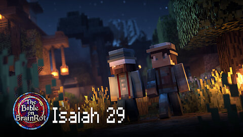 Isaiah 29 – Woe to Ariel | The Bible on BrainRot