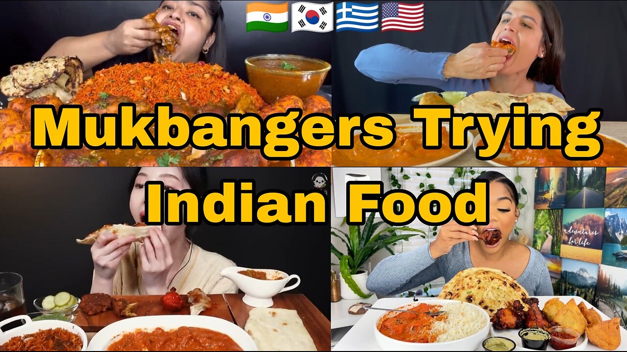 Mukbangers trying Indian food