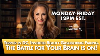 MORNINGS WITH MEL K - Terror in DC, Inverted Reality Gaslighting Failing, The Battle for Your Brain is On! 5/22/25