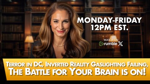 MORNINGS WITH MEL K - Terror in DC, Inverted Reality Gaslighting Failing, The Battle for Your Brain is On! 5/22/25