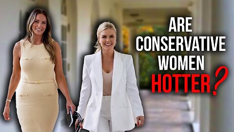 Are Conservative Women HOTTER? It's SPICY FRIDAY!