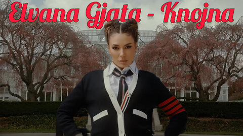 Elvana Gjata - Knojna (Official Music Video)