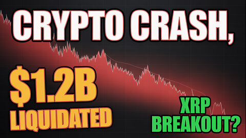 URGENT: $1.2B Crypto Liquidation – XRP About to EXPLODE? Bitcoin Analysis