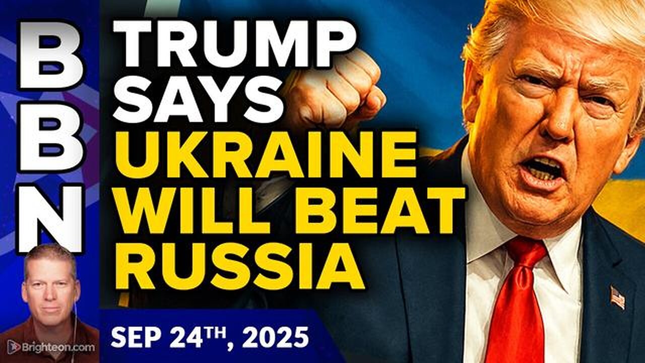 BBN, Sep 24, 2025 - Trump reverses course and says Ukraine can DEFEAT RUSSIA
