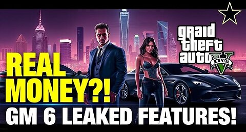 GTA 6 Leaks & Features You NEED to Know! | Real Money, Dynamic World & More!