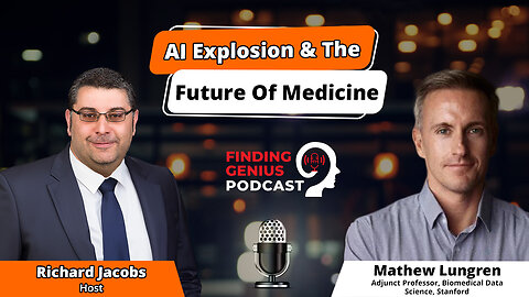 Dr. Matthew Lungren On The AI Explosion & The Future Of Medicine