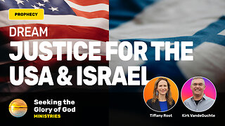 Justice for the USA & Israel (Dream) - Tiffany Root & Kirk VandeGuchte