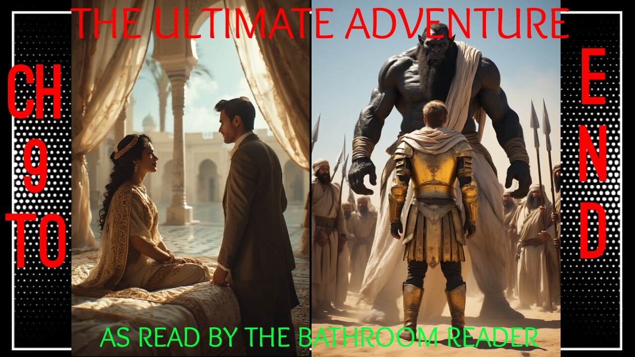 The Ultimate Adventure - Chapters 9 - END