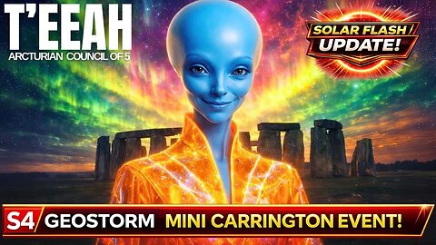 "The Largest Solar Storm In 20 Years...Was Just A Warmup." | T'EEAH, The Arcturian Council of 5