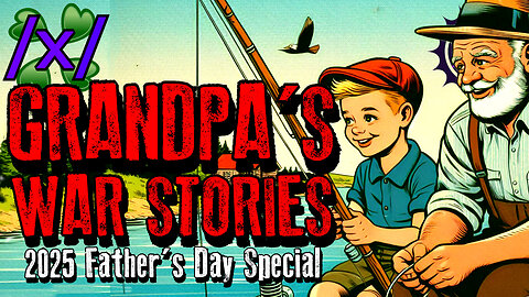 Grandpa's War Stories | 4chan /x/ /k/ Military Greentext Stories Thread