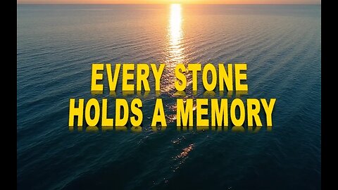EVERY STONE HOLDS A MEMORY by S.O.S. for CHRIST