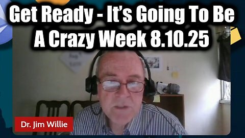 8.10.25: Get Ready - It’s Going To Be A Crazy Week