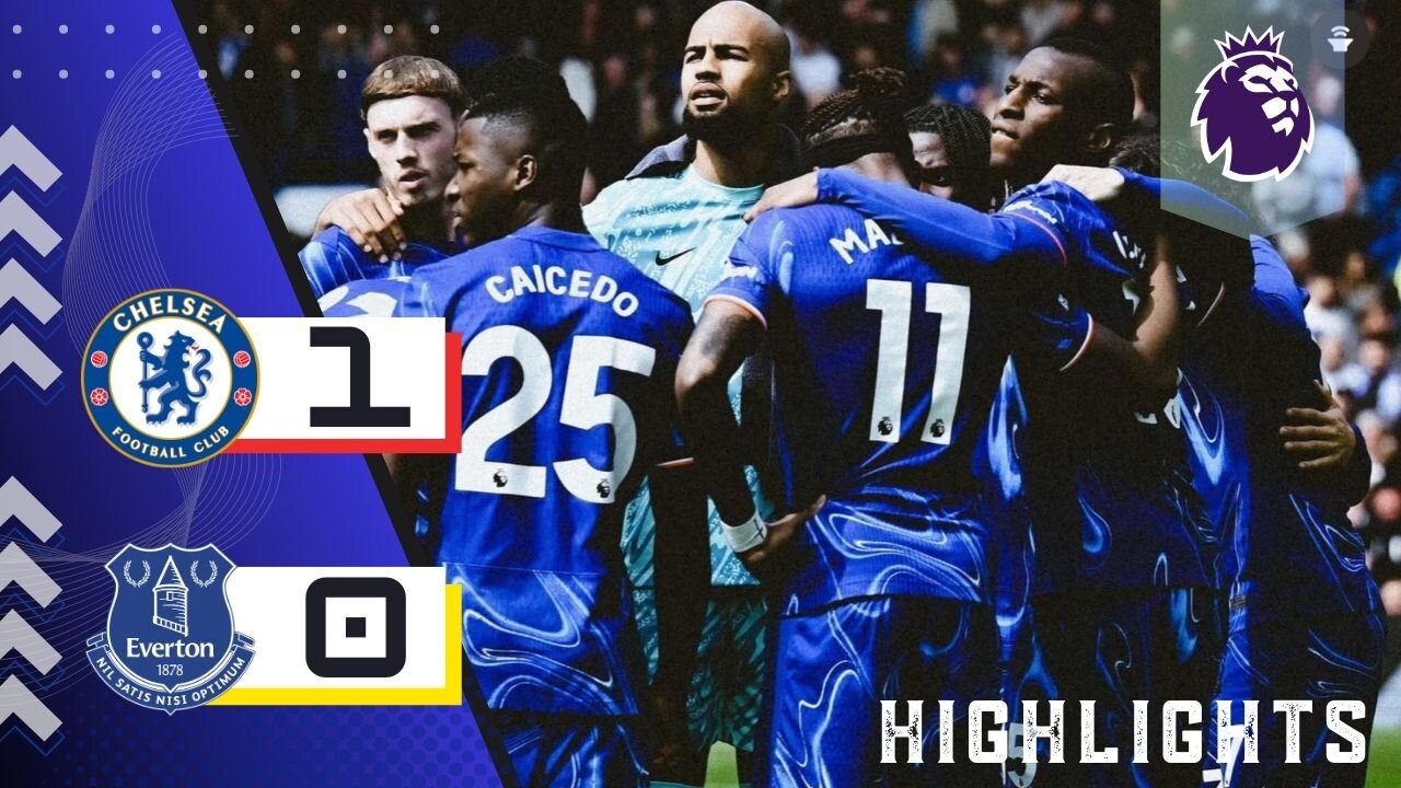 Chelsea 1-0 Everton | Highlights | Serie A 24/25