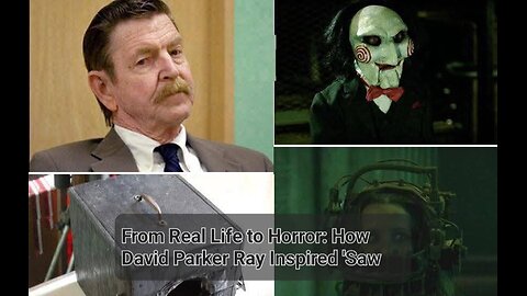 From Real Life to Horror: How David Parker Ray Inspired 'Saw'