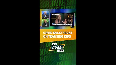 Gavin Backtracks On Transing Kids