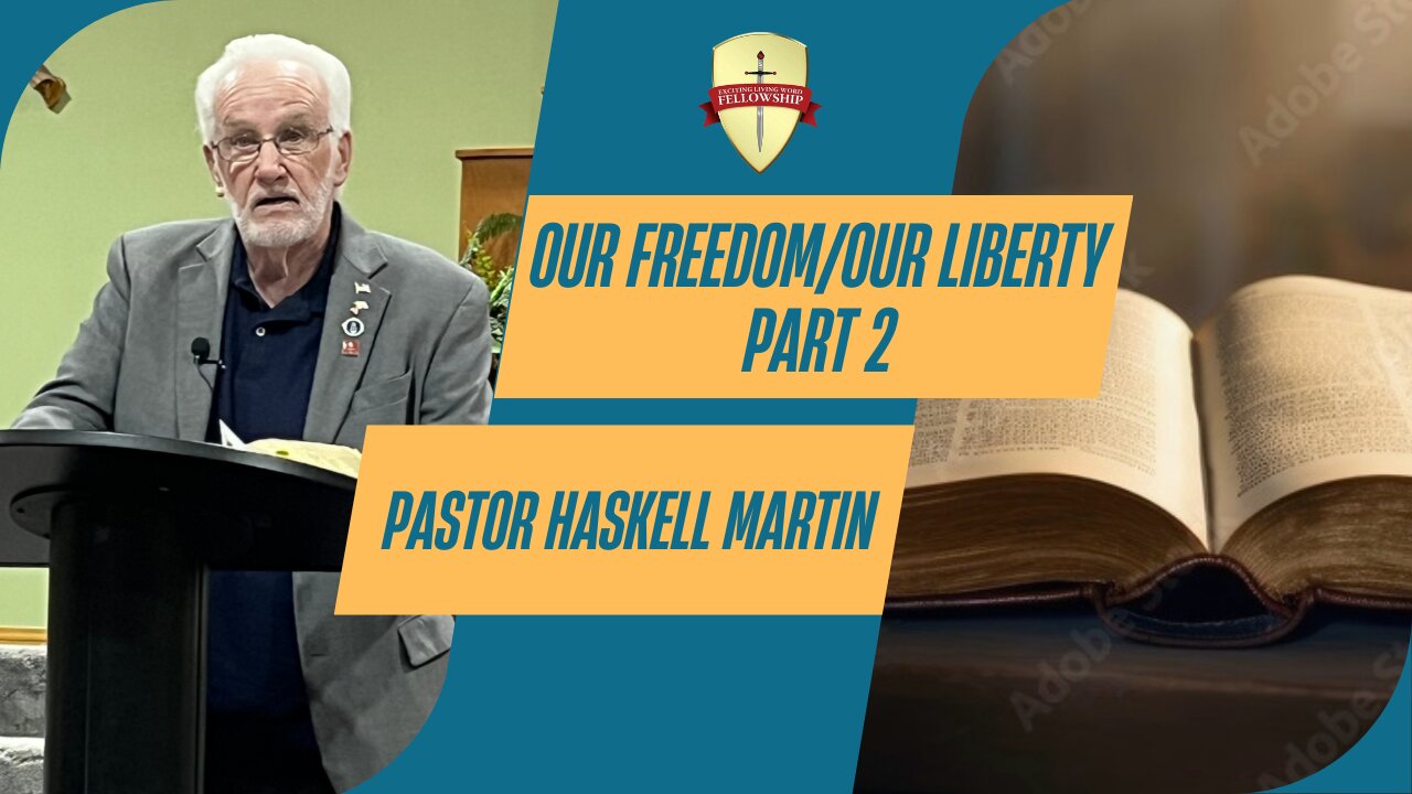 Our Freedom/Our Liberty | Part 2