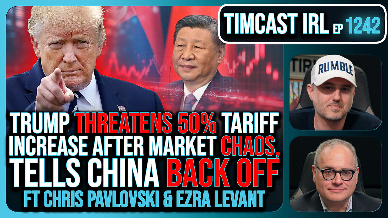 Trump THREATENS 50% Tariff Increase After Market CHAOS, Tells China BACK OFF