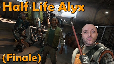Wow! Half Life 3?!? | Half Life Alyx | Part 6 (Finale) | First Time | Blind Playthrough