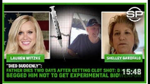 "Daughter Pleads Father Not to Get Experimental Bioweapon Before Sudden Death"