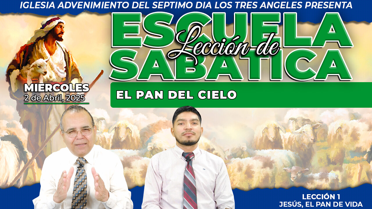 Miércoles 2 de Abril Lección de Escuela Sabática Pr. Orlando Enamorado