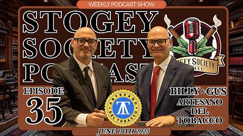 Stogey Society Podcast Episode 35 - Artesano del Tobacco
