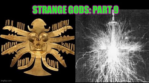 Strange Gods: Part 9