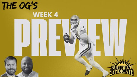 The OG's - Week 4 Preview