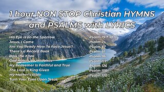 1 hour NON STOP Christian HYMNS and PSALMS with LYRICS