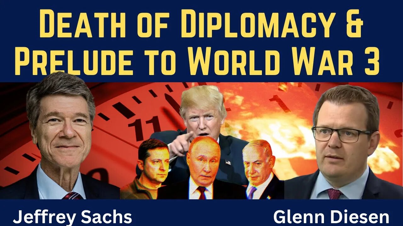 Jeffrey Sachs: Death of Diplomacy & Prelude to World War 3