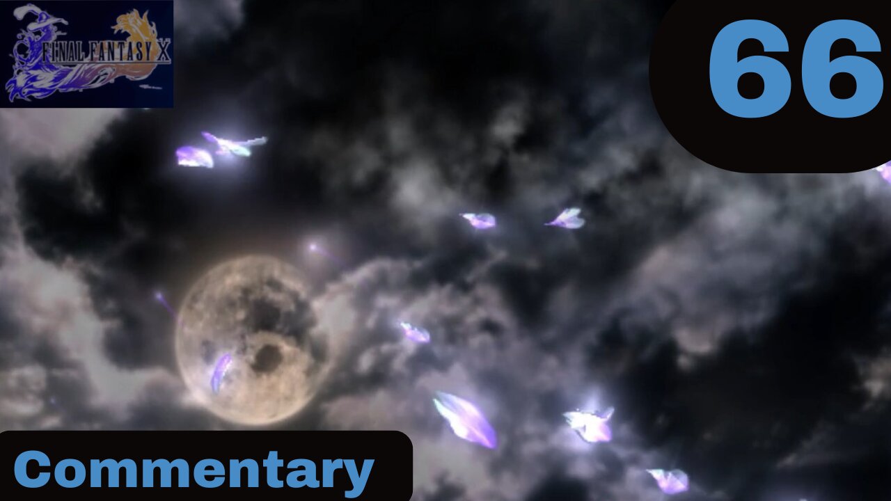 The Cavern of the Stolen Fayth - Final Fantasy X Part 66