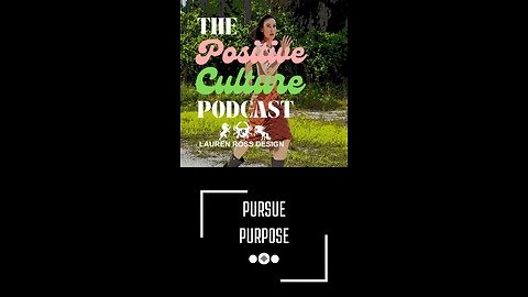 Podcast Episode: Pursue Purpose