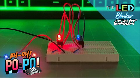 How to Make an LED Blinker Circuit (Po-Po- Lights)
